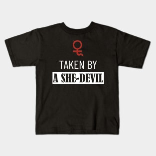 Taken by a She Devil Kids T-Shirt